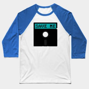 Save me 80's Baseball T-Shirt